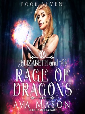 Elizabeth and the Rage of Dragons - Audiobook